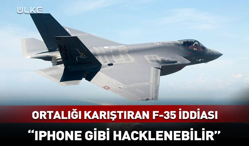 Ortalığı karıştıran F-35 iddiası