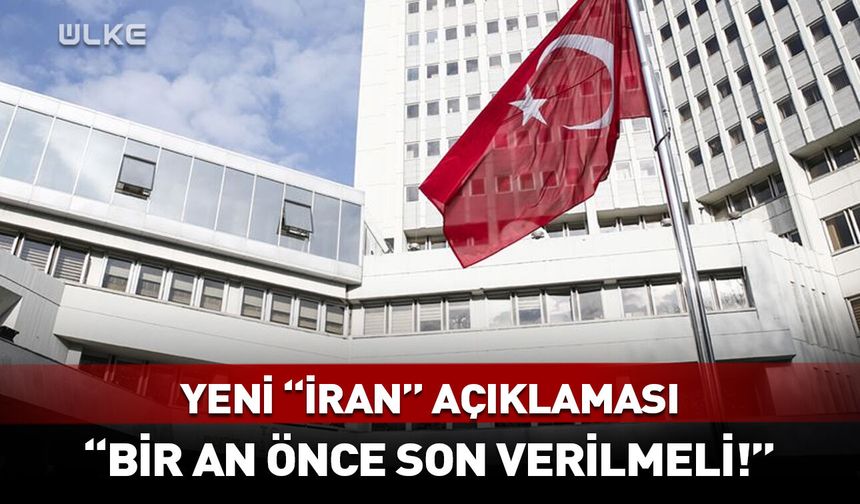 Türkiye'den İran açıklaması!