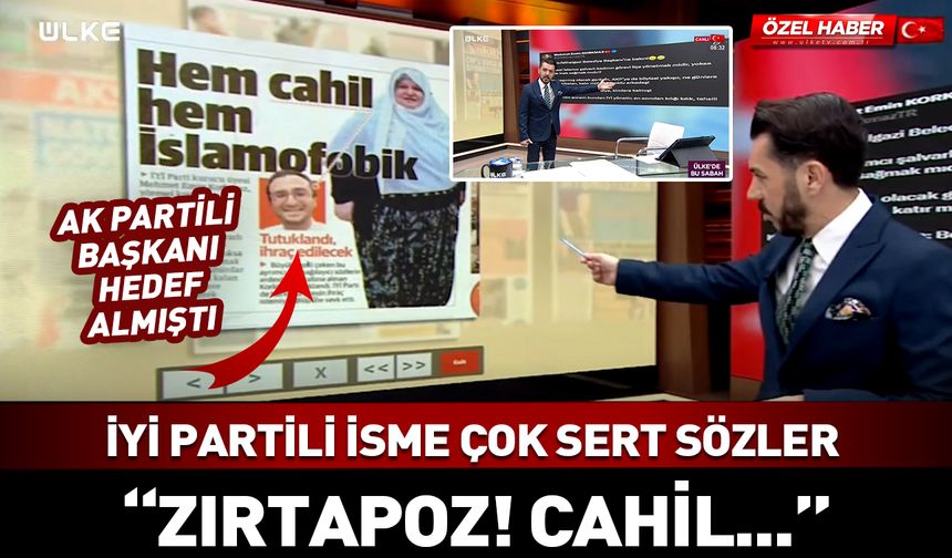İYİ Partili Mehmet Emin Korkmaz'a sert tepki! "Zırtapoz! Cahil..."