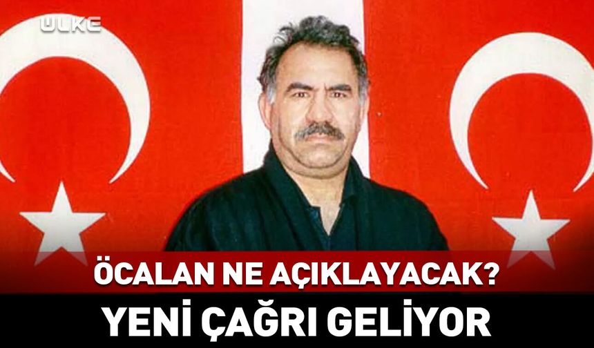Abdullah Öcalan ne açıklayacak? Yeni çağrı geliyor...