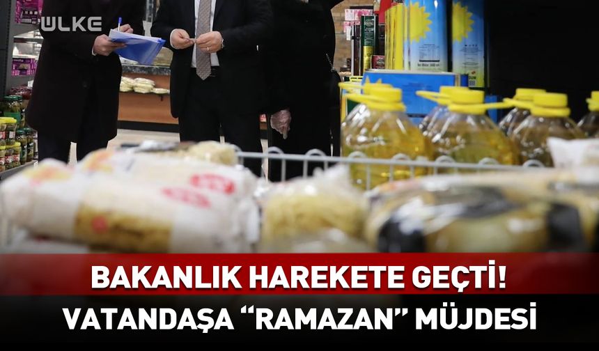 Bakanlık harekete geçti! Ramazan ayında...