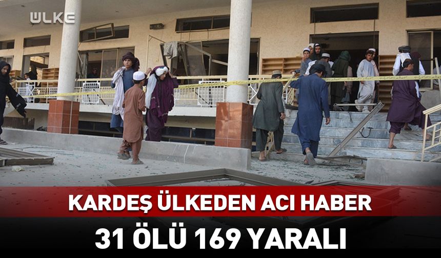 Kardeş ülkeden acı haber! 31 ölü, 169 yaralı