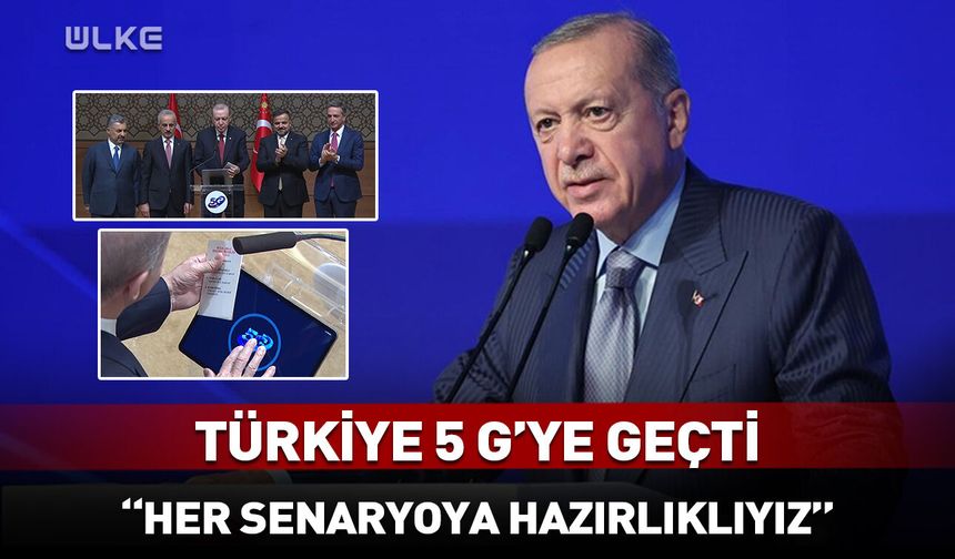 Erdoğan'dan 5G açıklaması: 2 sene içinde tüm Türkiye'de..
