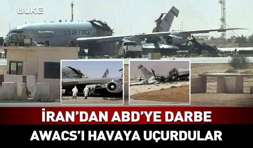 İran’dan ABD’ye darbe! AWACS’ı havaya uçurdular…