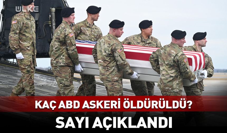 Kaç ABD askeri öldürüldü? İran açıkladı