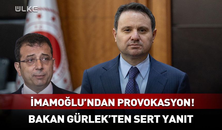 İmamoğlu'nun provokasyonuna sert yanıt!