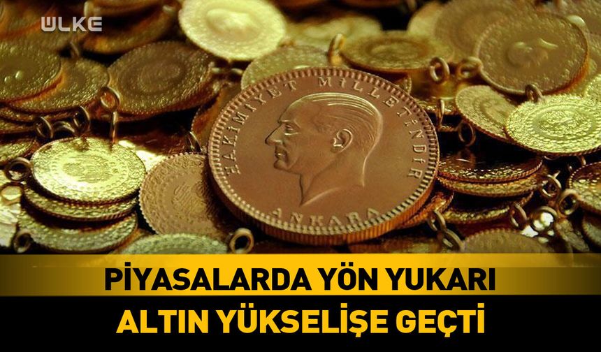 Altın güne yükselişle başladı