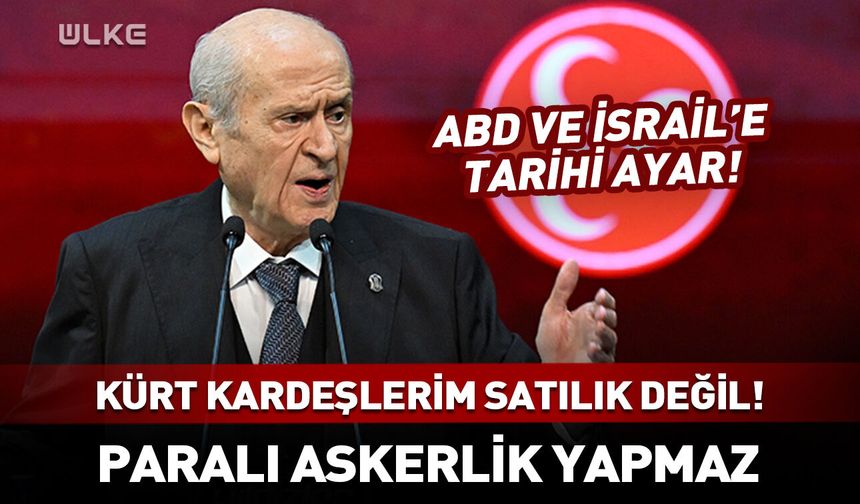Bahçeli: Kürtler paralı askerlik yapmaz!