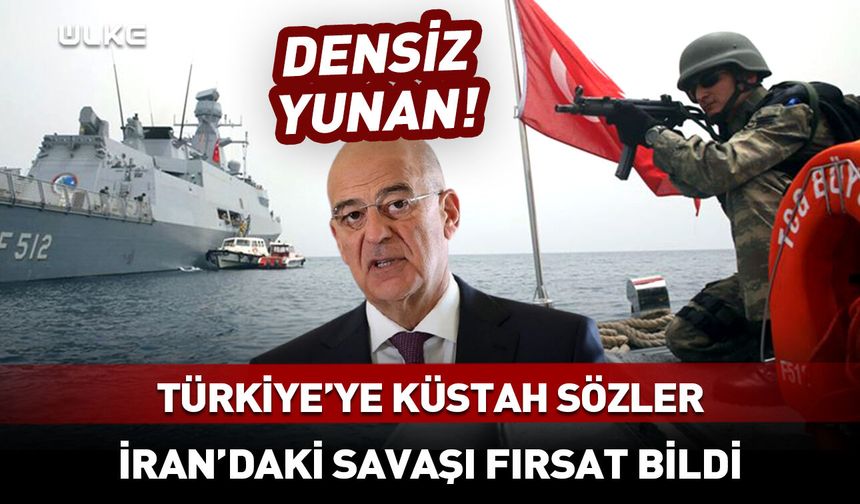 Yunan Bakan Dendias'tan Türkiye'ye küstah sözler