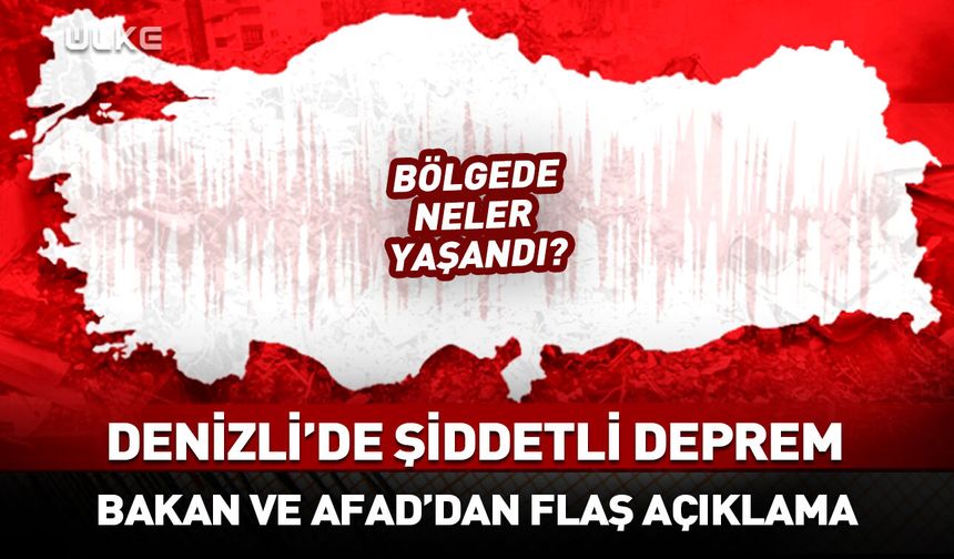 Denizli'de şiddetli deprem! AFAD açıkladı