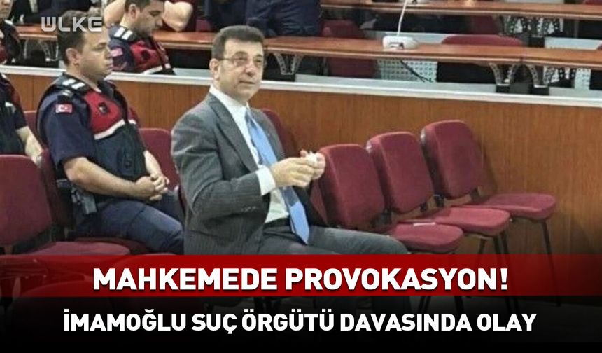İmamoğlu suç örgütü davasında olay çıktı