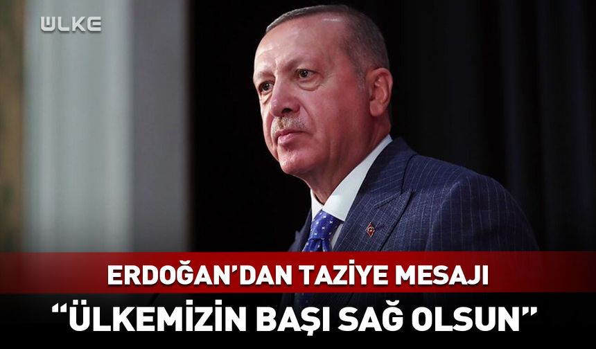 Cumhurbaşkanı Erdoğan'dan şehitlerimiz için başsağlığı mesajı