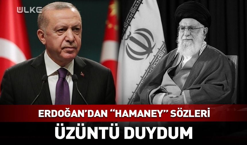 Erdoğan'dan "Hamaney" sonrası ilk sözler...
