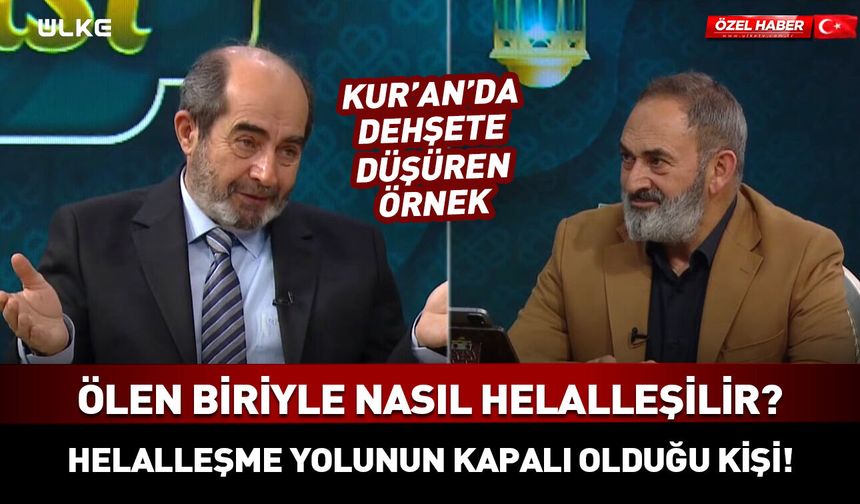 Hayatını kaybetmiş biriyle nasıl helalleşilir? Kur'an-ı Kerim'den örnek