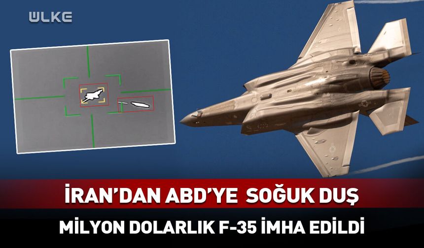 İran ABD’ye ait F-35’i vurdu