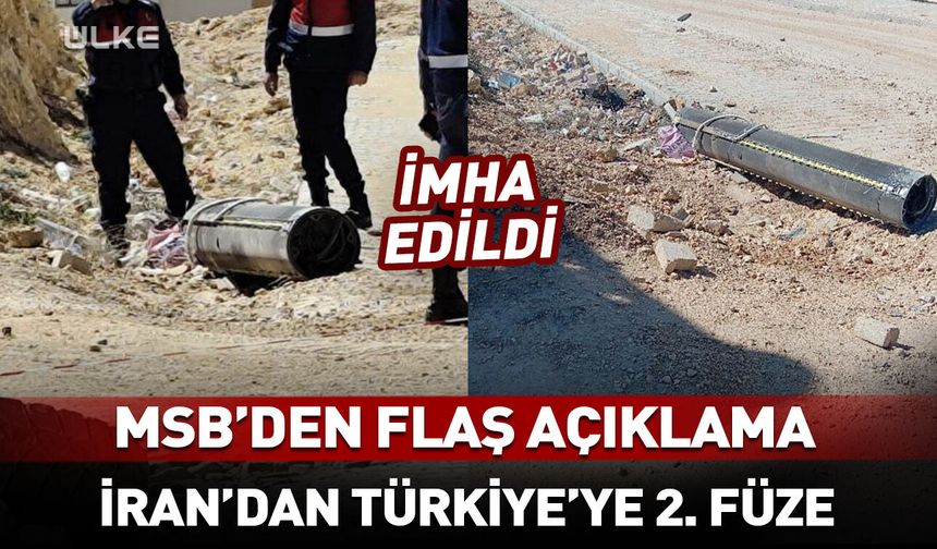 MSB'den flaş açıklama! İran'dan Türkiye'ye 2. füze