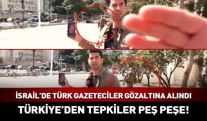 İki Türk gazeteci İsrail'de gözaltına alındı! İletişim Başkanı Duran'dan ilk açıklama
