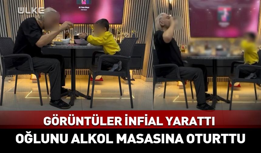 Pes dedirten görüntü! 3 yaşındaki oğlunu alkol masasına oturttu