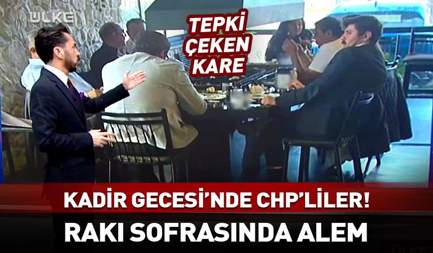 CHP’liler Kadir Gecesi’nde alem yaptı