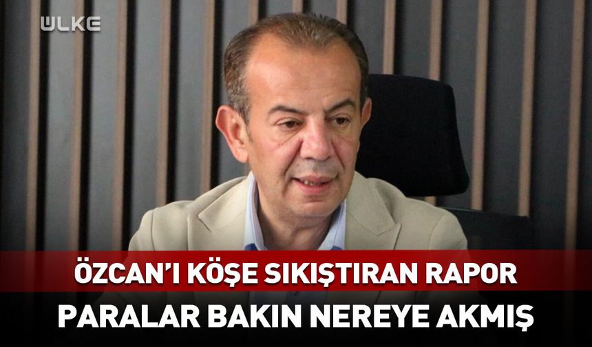 Özcan'ı köşe sıkıştıran rapor! Paralar bakın nereye akmış