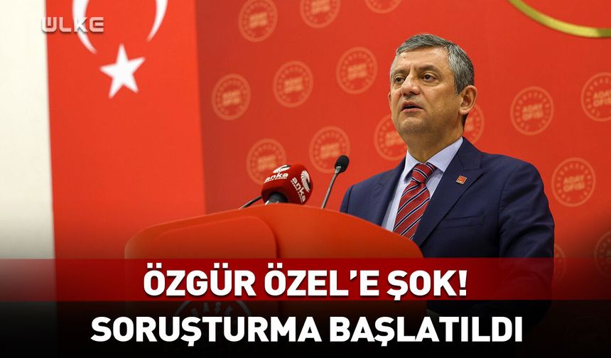 Özgür Özel’e şok! Soruşturma başlatıldı