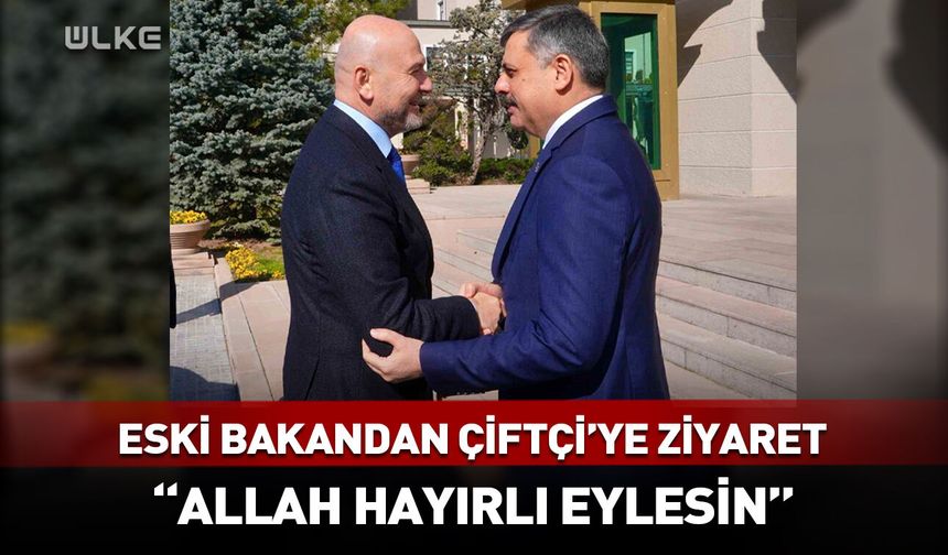 Süleyman Soylu İçişleri Bakanı Çiftçi’yi ziyaret etti