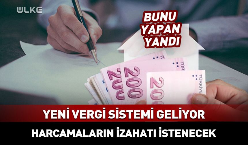 Yeni vergi sistemi geliyor! Bunu yapan yandı