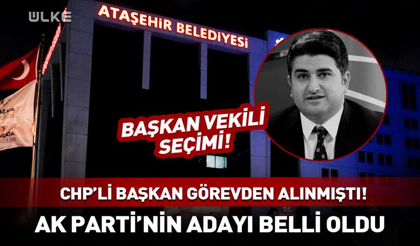CHP'li başkan görevden uzaklaştırılmıştı! AK Parti’nin adayı belli oldu