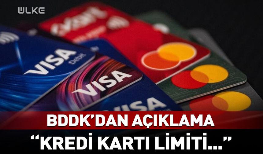 BDDK'dan kredi kartı limiti açıklaması