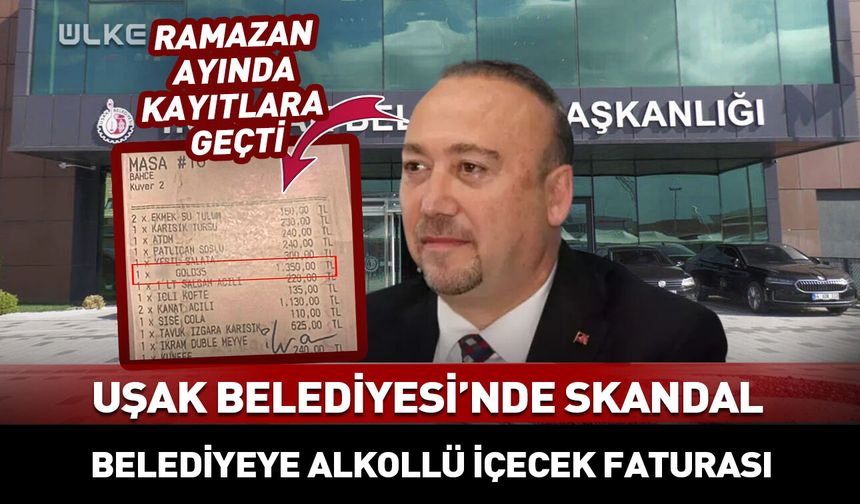 Uşak Belediyesi'nde skandal! Ramazan ayında alkollü içecek faturası…