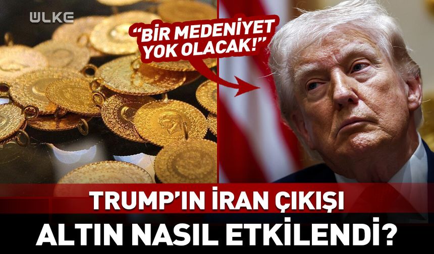 Trump'ın İran açıklaması altını nasıl etkiledi?