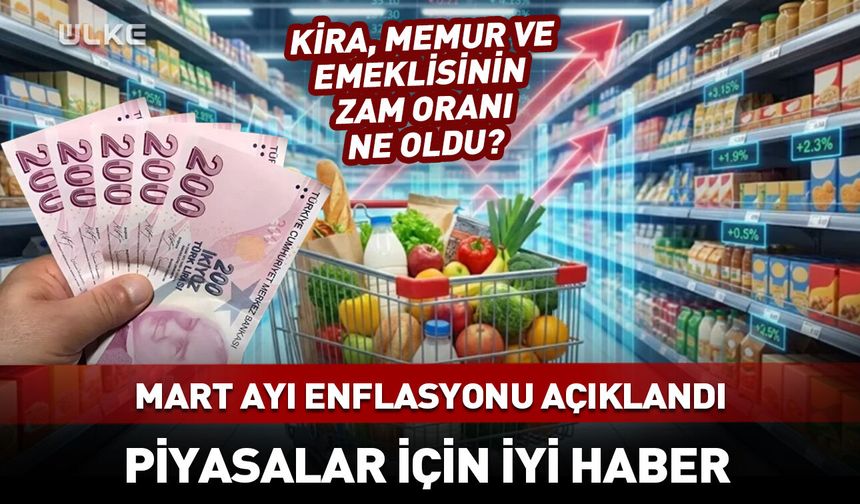 TÜİK açıkladı! Mart ayı enflasyon rakamı ne oldu?