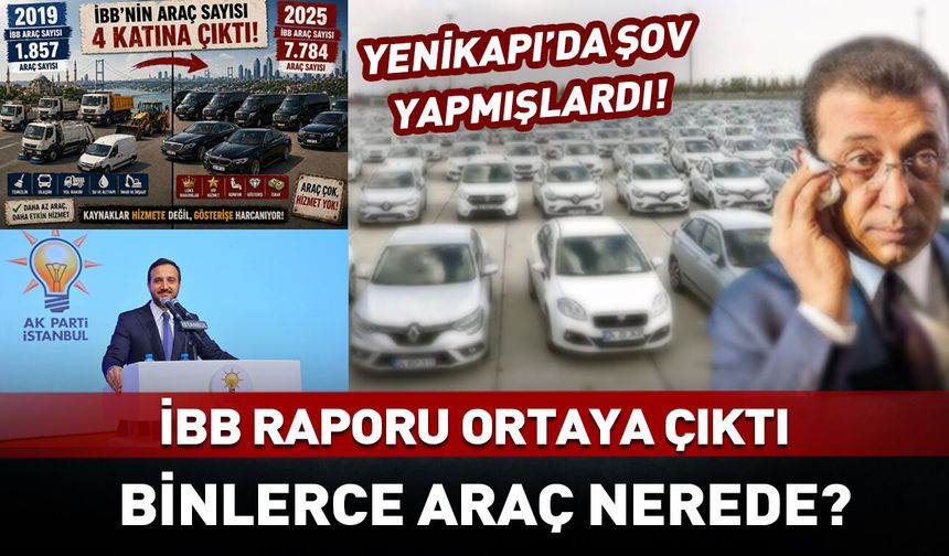 İBB'nin araç sayısı 7 bin 784'e çıktı! Yenikapı'da şov yapmışlardı