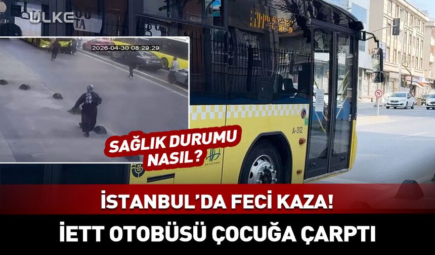Bağcılar'da İETT otobüsü çocuğa çarptı!