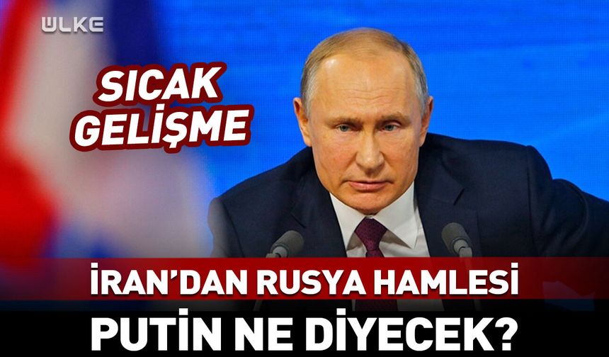 İran'dan Rusya hamlesi! Putin ile görüşecek