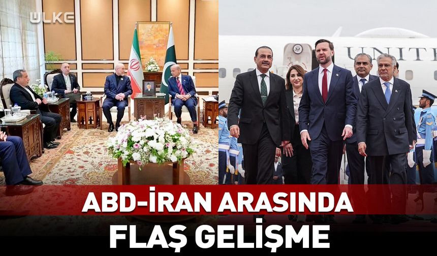 ABD ve İran arasında flaş gelişme