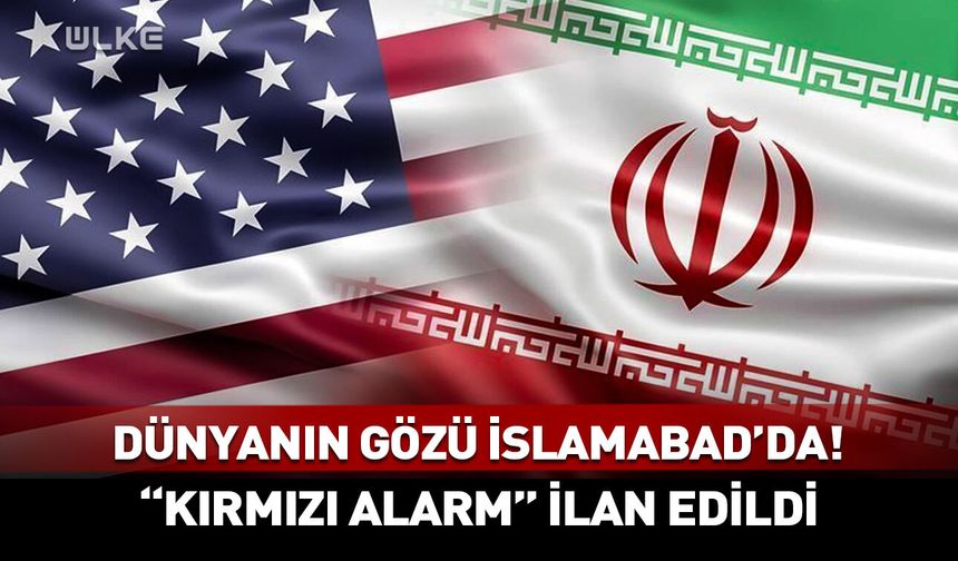 Dünyanın gözünün çevrildiği İslamabad'da kırmızı alarm!