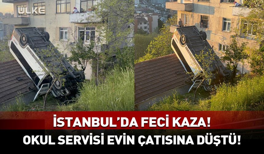 Okul servisi evin çatısına düştü!