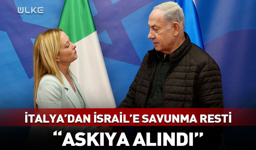 İtalya'dan İsrail'e savunma resti