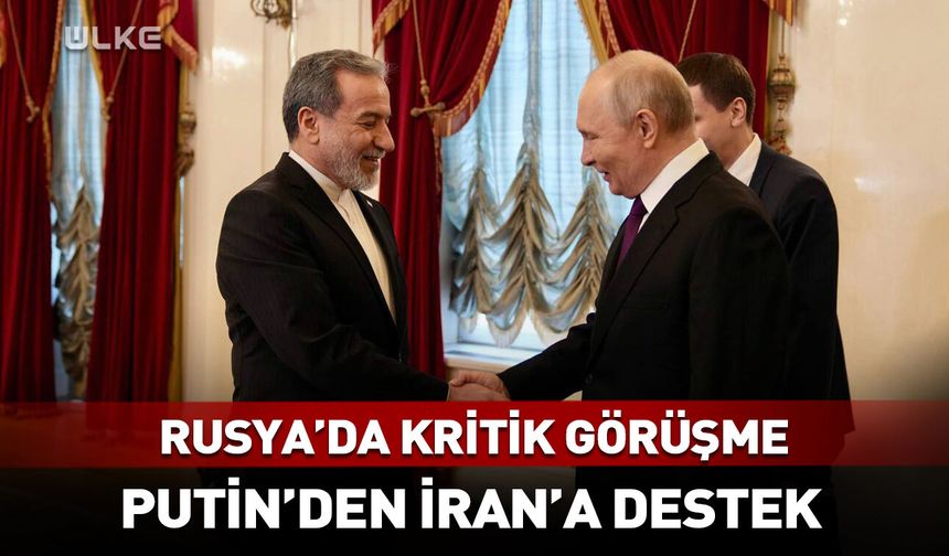 Putin'den İran'a destek