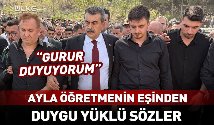 Ayla öğretmenin eşinden duygu yüklü sözler