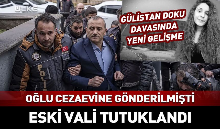 Eski Tunceli Valisi Tuncay Sonel Gülistan Doku soruşturmasında tutuklandı