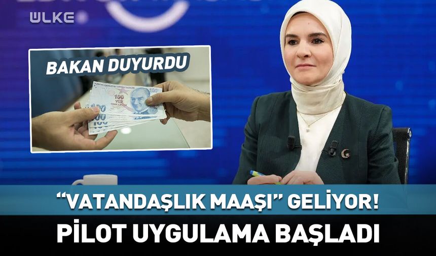 Vatandaşlık maaşı geliyor! Pilot uygulama başladı