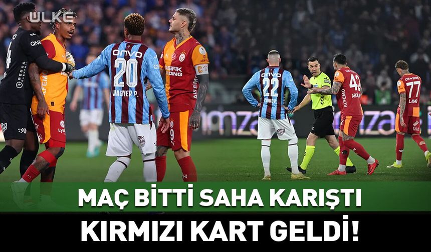 Maç bitti kırmızı kart geldi! Galatasaraylı isim...