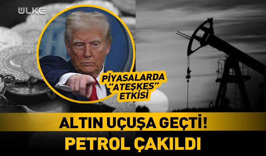 Ateşkes sonrası altın fırladı, petrol çakıldı! 8 Nisan 2026 Çarşamba