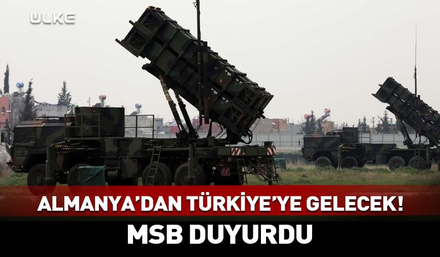 Almanya'dan Türkiye'ye gelecek! MSB duyurdu