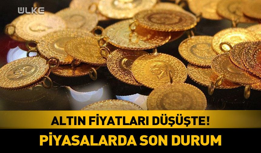 Altın fiyatları düşüşte! (13 Mayıs Çarşamba)