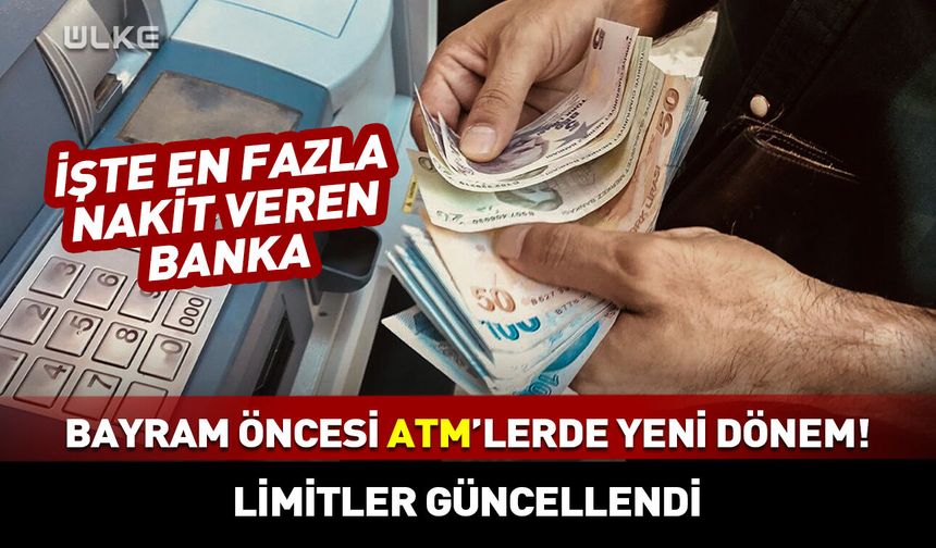 Kurban Bayramı öncesi ATM'lerde yeni dönem! İşte en fazla nakit veren banka