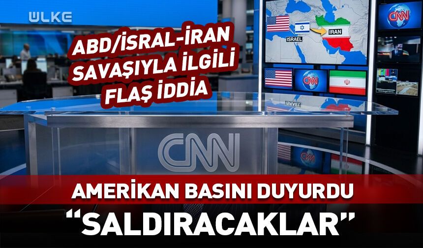 ABD basınında flaş iddia: Saldıracaklar!