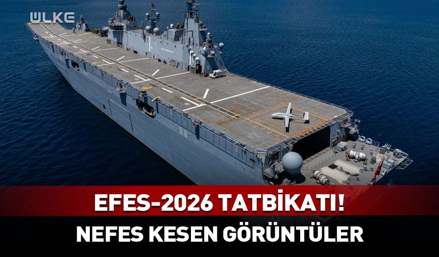 EFES-2026 tatbikatı! Nefes kesen görüntüler